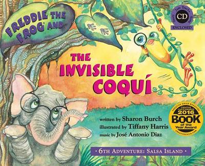 Freddie the Frog and the Invisible Coqui - Burch, Sharon