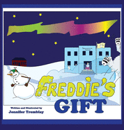 Freddie's Gift: He can't hold the toots in much longer. Especially when a great big polar bear comes bounding into his school...