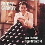 Freddy Cannon: His Latest & Greatest