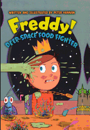 Freddy! Deep-Space Food Fighter