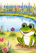 Freddy the Frog Learns to Swim