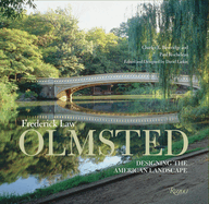 Frederic Law Olmsted: Designing the American Landscape