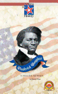 Frederick Douglass: A Hero for All Times