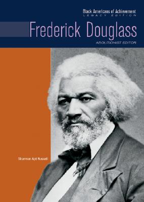 Frederick Douglass - Wagner, Heather Lehr, Dr., and Russell, Sharman Apt