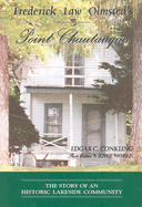 Frederick Law Olmsted's Point Chautauqua: The Story of an Historic Lakeside Community