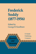 Frederick Soddy (1877-1956): Early Pioneer in Radiochemistry