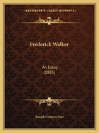 Frederick Walker: An Essay (1885)