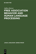 Free Association Behavior and Human Language Processing