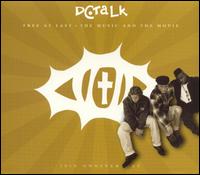 Free at Last [The Music and the Movie] - dc Talk