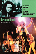 Free at Last: The Story of Free and Bad Company