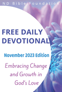 Free Daily Devotional: November 2023 Edition: Embracing Change and Growth in God's Love