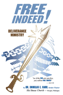 Free Indeed: Deliverance Ministry