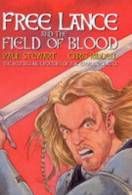 Free Lance and The Field Of Blood - Stewart, Paul