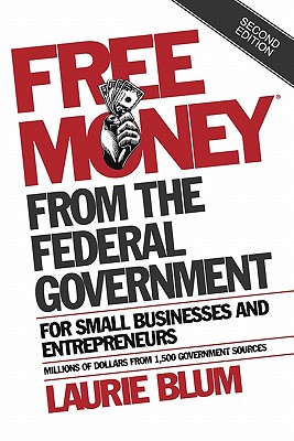 Free Money from Federal Gov 2e - Blum, Laurie