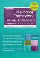 Free Motion Framework Full Size Pattern