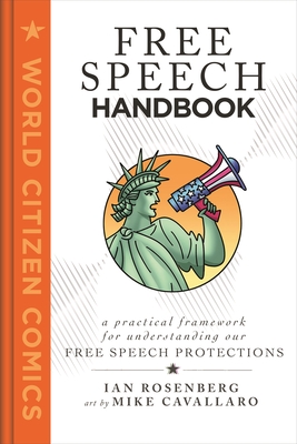 Free Speech Handbook: A Practical Framework for Understanding Our Free Speech Protections - Rosenberg, Ian