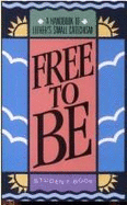 Free to Be Std Rev Ed - Nestingen, James A, and Forde, Gerhard O