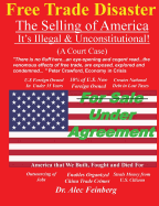 Free Trade Disaster - The Selling of America: It's Illegal & Unconstitutional (A Court Case)