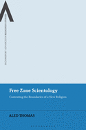 Free Zone Scientology: Contesting the Boundaries of a New Religion