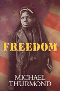 Freedom: An African-American History of Georgia, 1733-1865