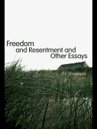 Freedom and Resentment and Other Essays