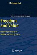 Freedom and Value: Freedom's Influence on Welfare and Worldly Value