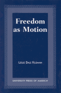Freedom as Motion