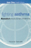 Freedom from Asthma - Stalmatski, Alexander, and Buteyko, Konstantin (Foreword by)