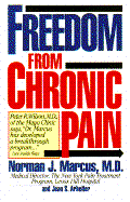 Freedom from Chronic Pain: The Breakthrough Method of Pain Relief Based on the New York Pain Treatment Prog