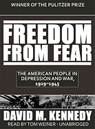 Freedom from Fear - Kennedy, David M, and Weiner, Tom (Read by)