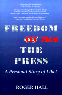 Freedom from the Press: A Personal Story of Libel