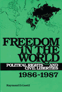 Freedom in the World: Political Rights and Civil Liberties 1986-1987