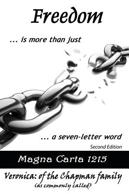 Freedom... is More Than Just a Seven-letter Word - Chapman, Veronica