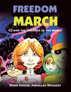 Freedom March: Cc and the Children of the World