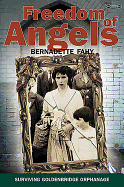 Freedom of Angels: Surviving Goldenbridge Orphanage