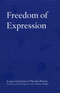 Freedom of Expression: Essays in Honour of Nicolas Bratza, President of the European Court of Human Rights - Council of Europe (Creator)