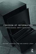 Freedom of Information: Open Access, Empty Archives?