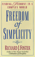 Freedom of Simplicity - Foster, Richard J
