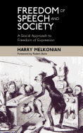 Freedom of Speech and Society: A Social Approach to Freedom of Expression