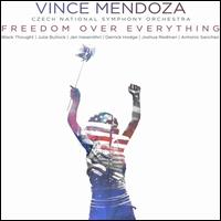 Freedom Over Everything - Vince Mendoza / Czech National Symphony Orchestra