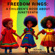 Freedom Rings: A Children's Book about Juneteenth