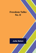 Freedom Talks No. II