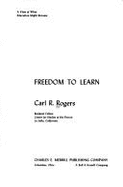 Freedom to Learn: A View of What Education Might Become - Rogers, Carl