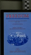 Freedom: Volume 1, Series 1: The Destruction of Slavery: A Documentary History of Emancipation, 1861-1867