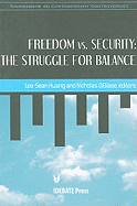 Freedom vs. Security: The Struggle for Balance