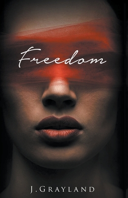 Freedom - J Grayland