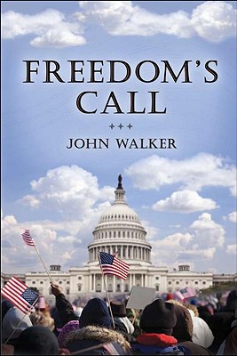 Freedom's Call - Walker, John, Dr.
