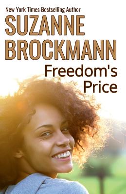 Freedom's Price: Reissue originally published 1998 - McMahon, Patricia (Editor), and Brockmann, Suzanne