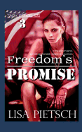 Freedom's Promise: Book #3 in the Task Force 125 Action/Adventure Series