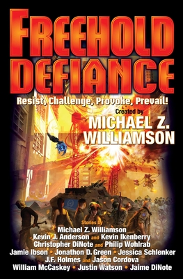 Freehold: Defiance - Williamson, Michael Z (Editor)